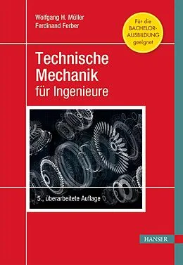 E-Book (pdf) Technische Mechanik für Ingenieure von Wolfgang H. Müller, Ferdinand Ferber