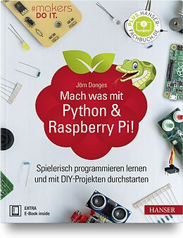 Set mit div. Artikeln (Set) Mach was mit Python &amp; Raspberry Pi! von Jörn Donges