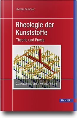 Fester Einband Rheologie der Kunststoffe von Thomas Schröder