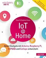 E-Book (epub) IoT at Home von Peter Hüwe, Stephan Hüwe