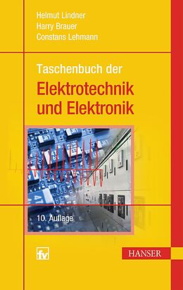 E-Book (pdf) Taschenbuch der Elektrotechnik und Elektronik von Helmut Lindner, Harry Brauer, Constans Lehmann