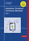 E-Book (epub) Interaktiver Grundkurs Technische Mechanik von Jochen Blaurock, Axel Faßbender