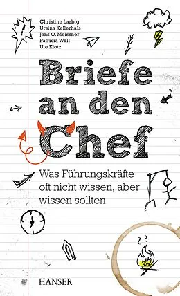 E-Book (epub) Briefe an den Chef von Christine Larbig, Ursina Kellerhals, Jens Meissner