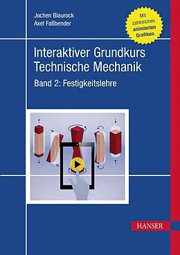 E-Book (epub) Interaktiver Grundkurs Technische Mechanik von Jochen Blaurock, Axel Faßbender
