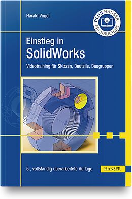 Kartonierter Einband Einstieg in SolidWorks von Harald Vogel