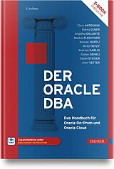 Fester Einband Der Oracle DBA von Angelika Gallwitz, Markus Flechtner, Mirko Hotzy