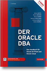 Fester Einband Der Oracle DBA von Angelika Gallwitz, Markus Flechtner, Mirko Hotzy