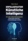 E-Book (epub) Erfolgsfaktor Künstliche Intelligenz von Tim Cole