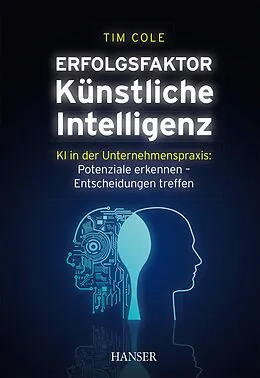 E-Book (epub) Erfolgsfaktor Künstliche Intelligenz von Tim Cole