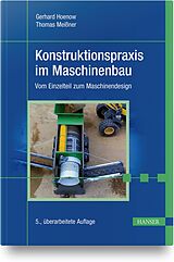 Fester Einband Konstruktionspraxis im Maschinenbau von Gerhard Hoenow, Thomas Meißner