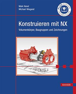 E-Book (pdf) Konstruieren mit NX von Maik Hanel, Michael Wiegand