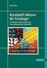 E-Book (pdf) Kunststoff-Wissen für Einsteiger von Georg Abts