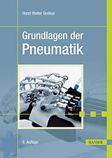 E-Book (pdf) Grundlagen der Pneumatik von Horst-Walter Grollius