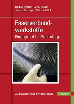 E-Book (pdf) Faserverbundwerkstoffe von Hauke Lengsfeld, Javier Lacalle, Thomas Neumeyer