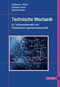 E-Book (pdf) Technische Mechanik für Technomathematik und Physikalische Ingenieurwissenschaft von Wolfgang H. Müller, Sebastian Glane, Wilhelm Rickert, M.Sc.
