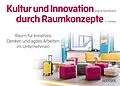 E-Book (pdf) Kultur und Innovation durch Raumkonzepte von Ingrid Gerstbach