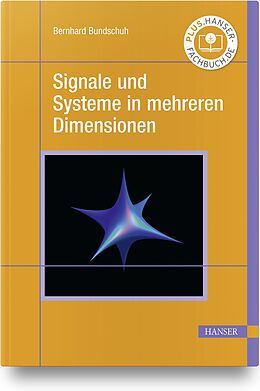 Fester Einband Signale und Systeme in mehreren Dimensionen von Bernhard Bundschuh