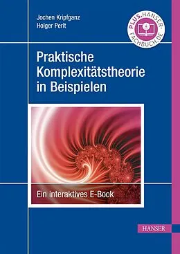 E-Book (epub) Praktische Komplexitätstheorie in Beispielen von Jochen Kripfganz, Holger Perlt