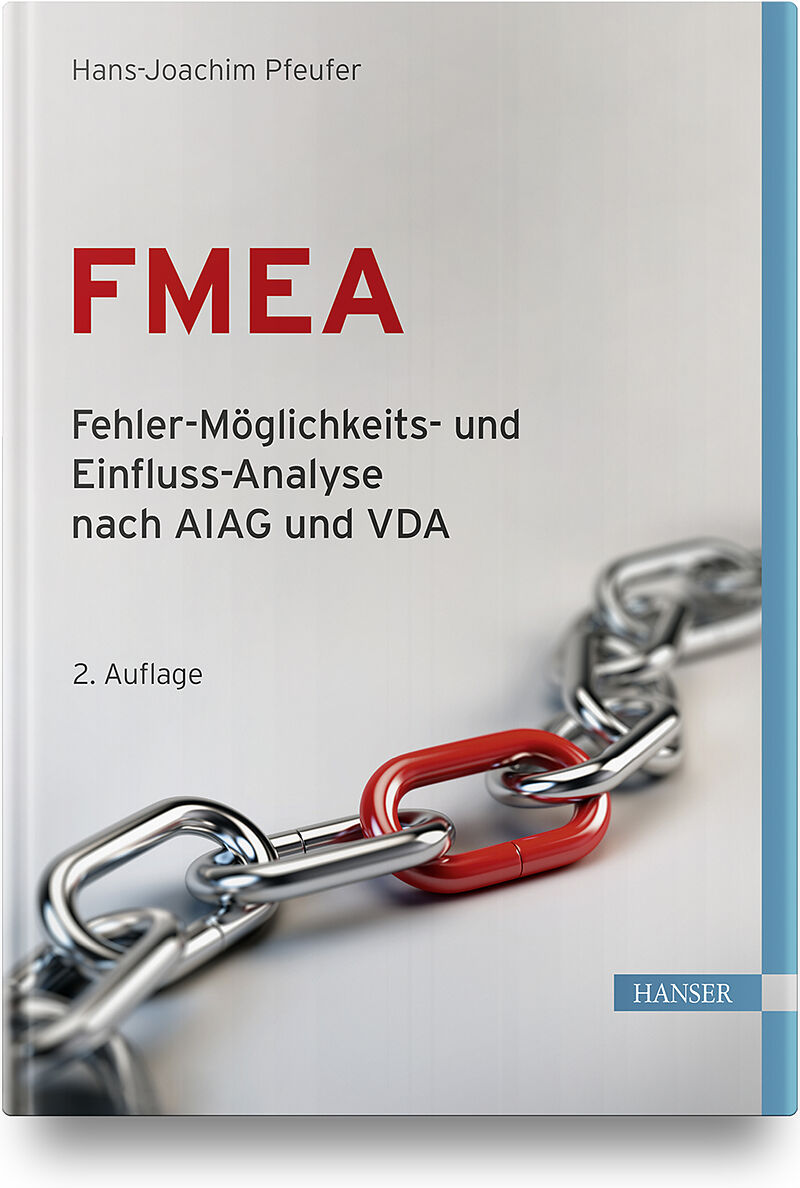 FMEA  Fehler-Möglichkeits- und Einfluss-Analyse nach AIAG und VDA