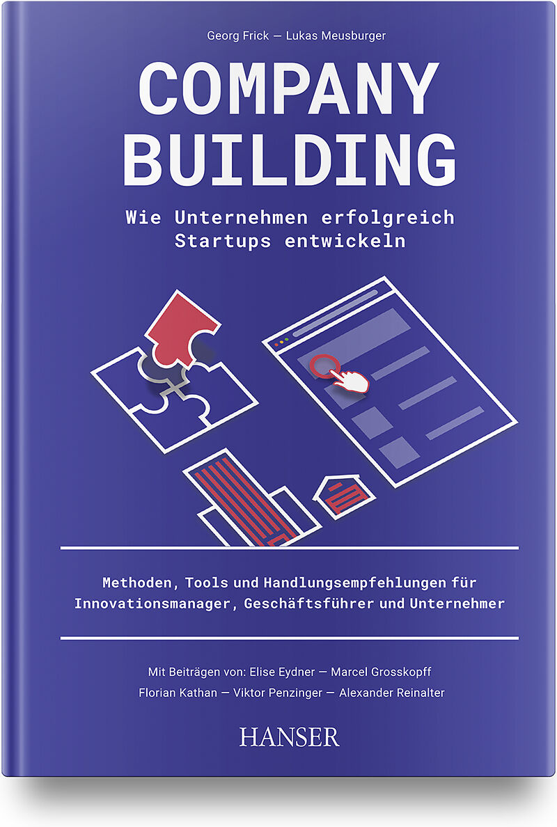 Company Building  Wie Unternehmen erfolgreich Start-ups entwickeln