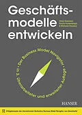 E-Book (epub) Geschäftsmodelle entwickeln von Oliver Gassmann, Karolin Frankenberger, Michaela Choudury