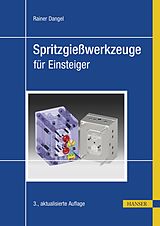 E-Book (pdf) Spritzgießwerkzeuge für Einsteiger von Rainer Dangel