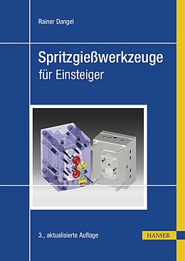 E-Book (epub) Spritzgießwerkzeuge für Einsteiger von Rainer Dangel