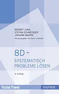 E-Book (epub) 8D - Systematisch Probleme lösen von Berndt Jung, Stefan Schweißer, Johann Wappis