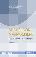E-Book (epub) Shopfloor Management von Bert Leyendecker, Patrick Pötters