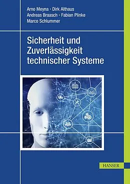 E-Book (pdf) Sicherheit und Zuverlässigkeit technischer Systeme von Arno Meyna, Dirk Althaus, Andreas Braasch