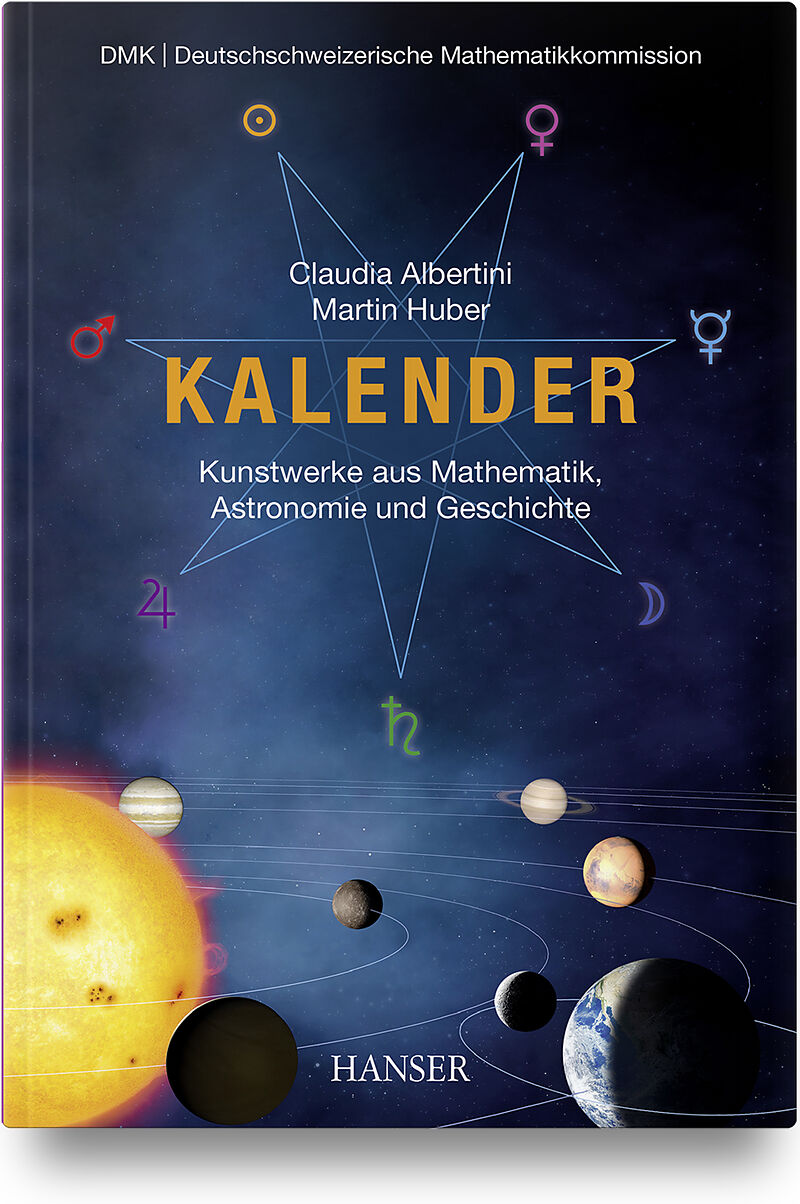 Kalender  Kunstwerke aus Mathematik, Astronomie und Geschichte