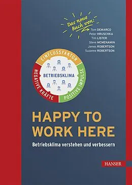 E-Book (pdf) Happy to work here von Tom DeMarco, Peter Hruschka, Tim Lister