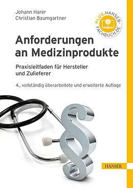 E-Book (epub) Anforderungen an Medizinprodukte von Johann Harer, Christian Baumgartner