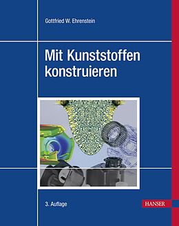 E-Book (pdf) Mit Kunststoffen konstruieren von Gottfried Wilhelm Ehrenstein