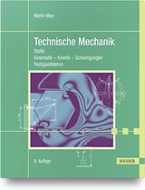 Fester Einband Technische Mechanik von Martin Mayr