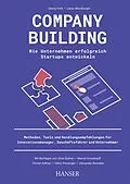 E-Book (epub) Company Building  Wie Unternehmen erfolgreich Start-ups entwickeln von Elise Eydner, Marcel Grosskopff, Alexander Reinalter