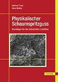 E-Book (pdf) Physikalischer Schaumspritzguss von Hartmut Traut, Hans Wobbe