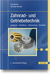 Fester Einband Zahnrad- und Getriebetechnik von Fritz Klocke, Christian Brecher