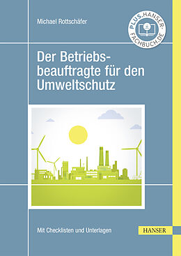 E-Book (pdf) Der Betriebsbeauftragte für den Umweltschutz von Michael Rottschäfer