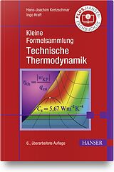 Fester Einband Kleine Formelsammlung Technische Thermodynamik von Hans-Joachim Kretzschmar, Ingo Kraft
