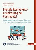 E-Book (pdf) Digitale Kompetenzerweiterung bei Continental von Sebastian Borchers, Andrea Schindler