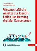 E-Book (pdf) Wissenschaftliche Ansätze zur Identifikation und Messung digitaler Kompetenzen von Daniel Beimborn, Yannick Hildebrandt