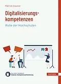 E-Book (epub) Digitalisierungskompetenzen von Patrick Glauner