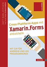 E-Book (epub) Cross-Plattform-Apps mit Xamarin.Forms entwickeln von André Krämer