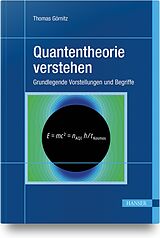 Fester Einband Quantentheorie verstehen von Thomas Görnitz