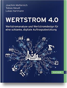 Fester Einband Wertstrom 4.0 von Joachim Metternich, Tobias Meudt, Lukas Hartmann