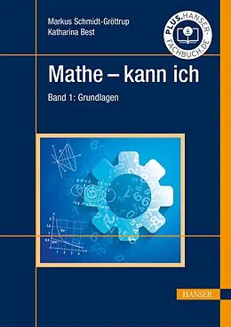 E-Book (pdf) Mathe - kann ich von Markus Schmidt-Gröttrup, Katharina Best