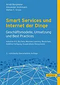 E-Book (epub) Smart Services und Internet der Dinge: Geschäftsmodelle, Umsetzung und Best Practices von Arndt Borgmeier, Alexander Grohmann, Stefan F. Gross