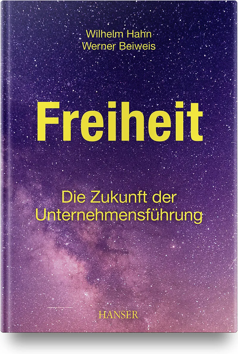 Freiheit  Die Zukunft der Unternehmensführung