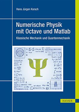 E-Book (pdf) Numerische Physik mit Octave und Matlab von Hans Jürgen Korsch